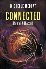 Connected: The Call & The Shift (Author's Cut)