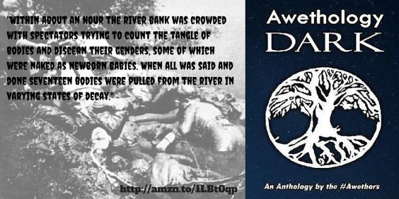 Within about an hour the river bank was crowded with spectators trying to count the tangle of bodies and discern their genders, some of which were naked as newborn babies. When all was said and done seventeen bodies were